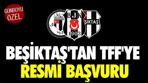 B­e­ş­i­k­t­a­ş­­t­a­n­ ­T­F­F­­y­e­ ­B­a­ş­v­u­r­u­